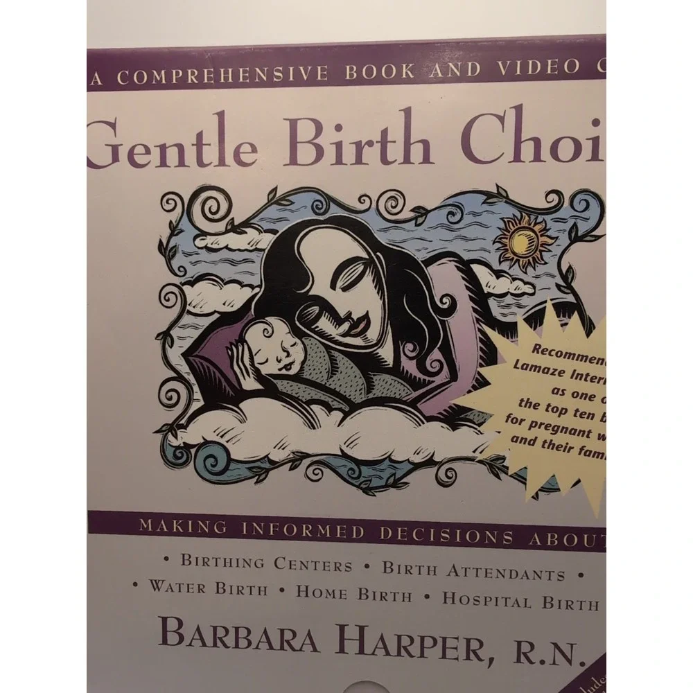 Gentle Birth Choices : A Guide to‎ Making Informed Decisions about Birthing...